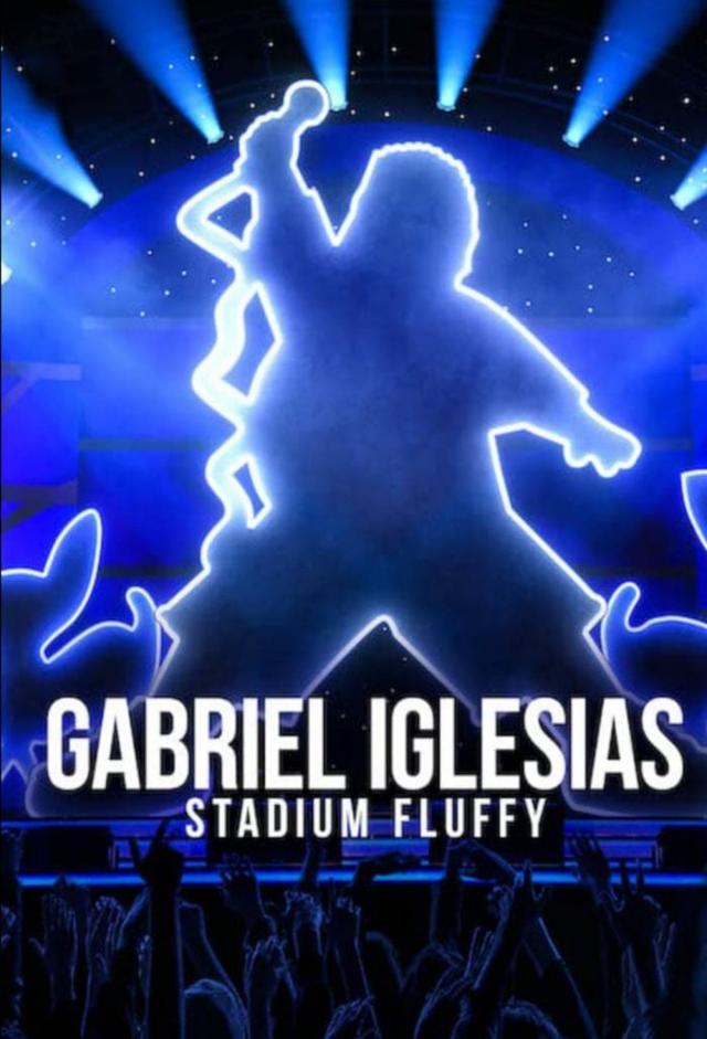 Gabriel Iglesias: Stadium Fluffy Live From Los Angeles