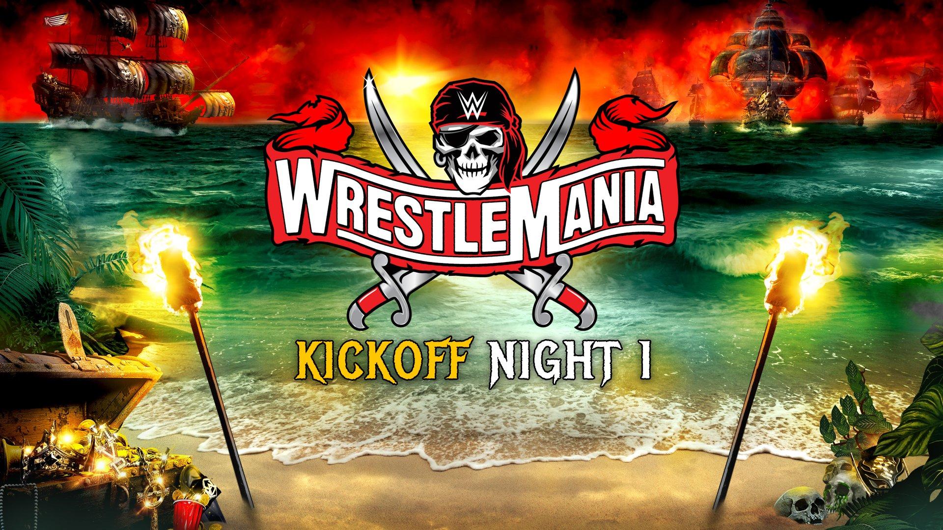 WWE WrestleMania 37 - Night 1 Kickoff