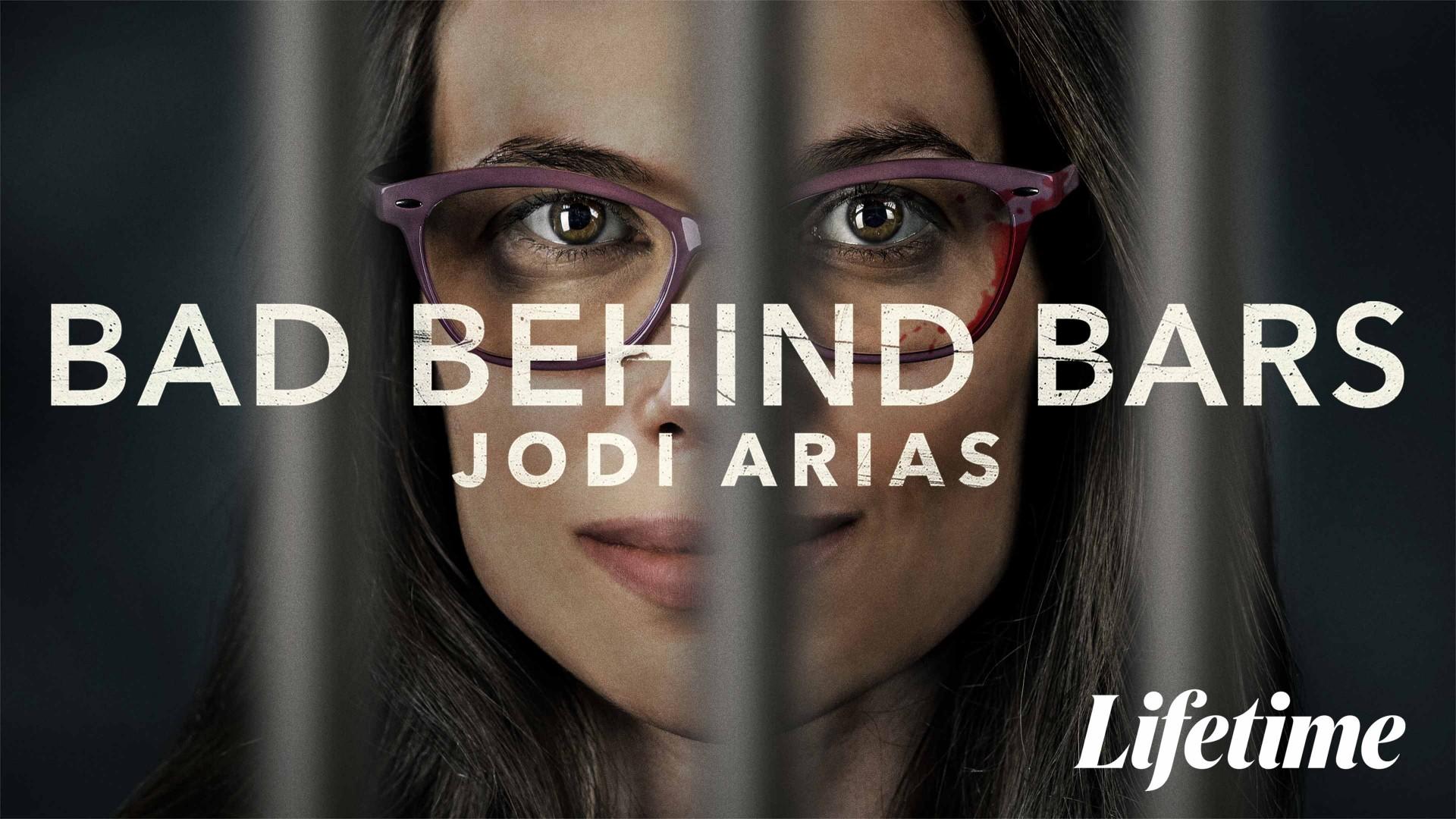 Bad Behind Bars: Jodi Arias