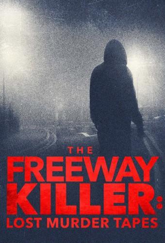 The Freeway Killer: Lost Murder Tapes 