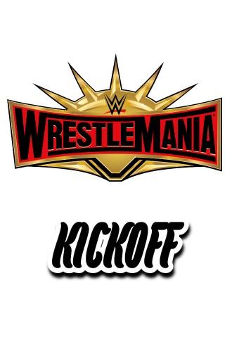 WWE WrestleMania 35 Kickoff