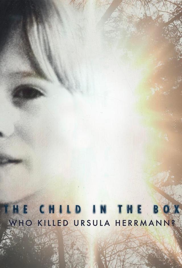 The Child In The Box: Who Killed Ursula Herrmann?