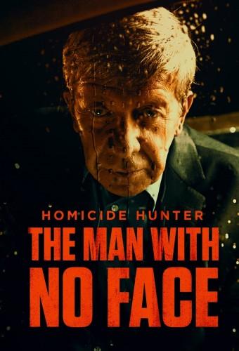 Homicide hunter: the man with no face