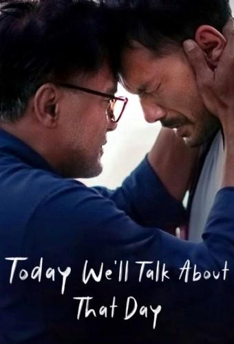 Today We'll Talk About That Day