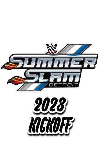 WWE SummerSlam 2023 Kickoff