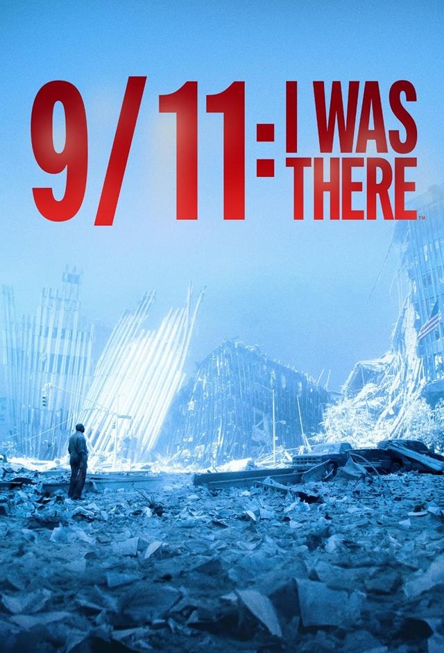 9/11: I Was There