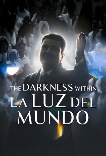 The Darkness within La Luz del Mundo