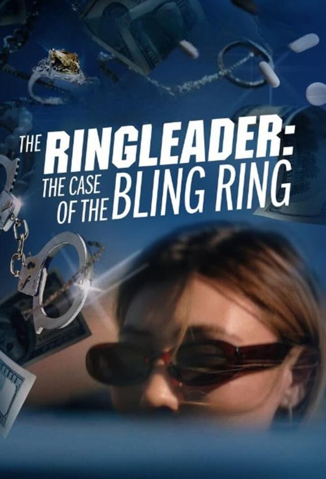 The Ringleader: The Case of the Bling Ring