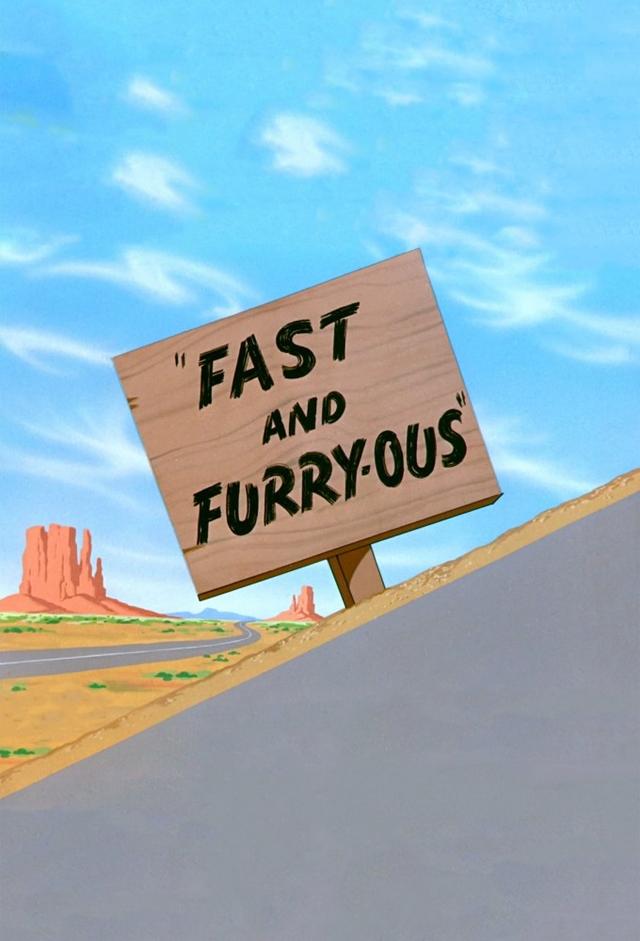 Fast and Furry-ous