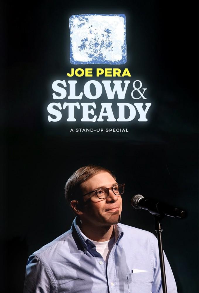 Joe Pera: Slow & Steady