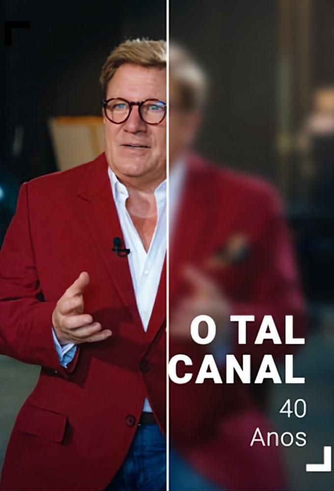 O Tal Canal - 40 Anos