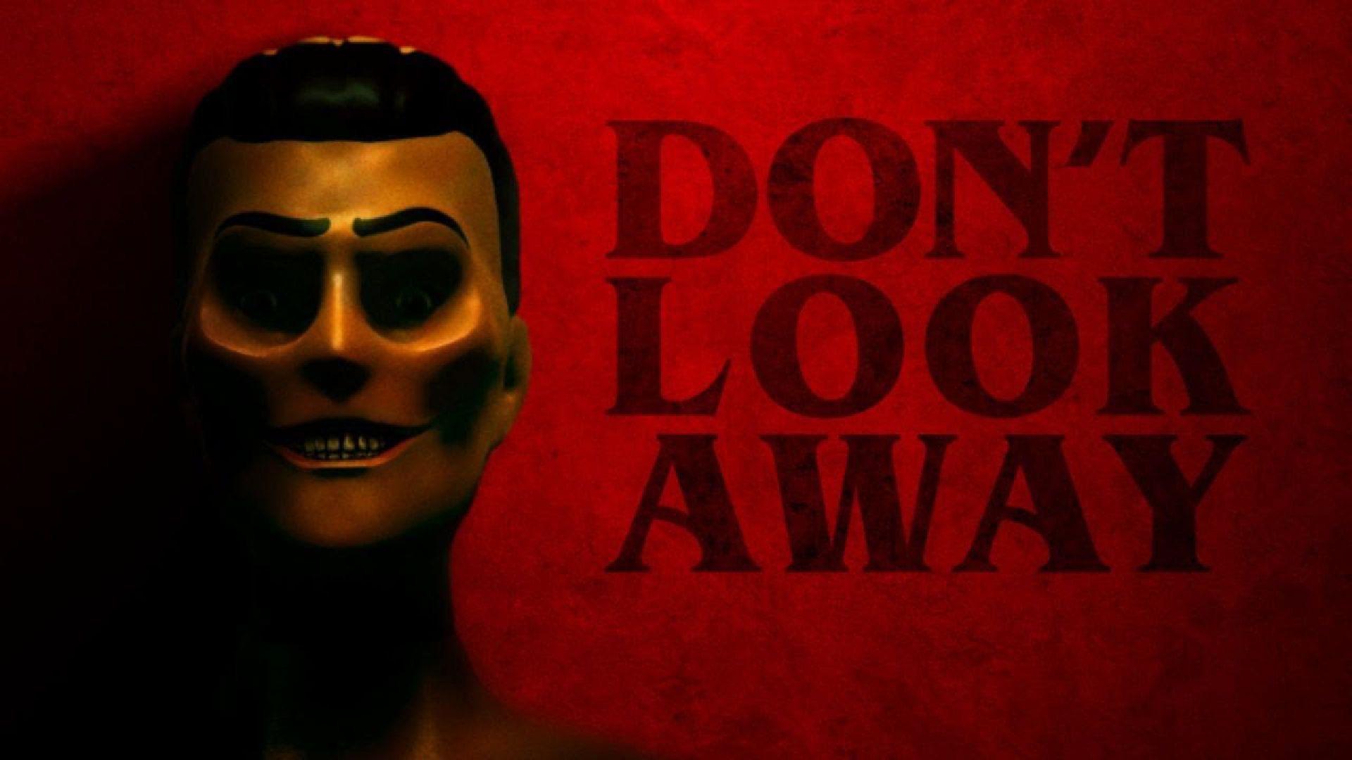 Don’t Look Away