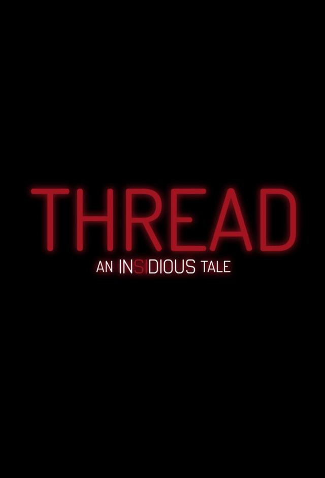 Thread: An Insidious Tale