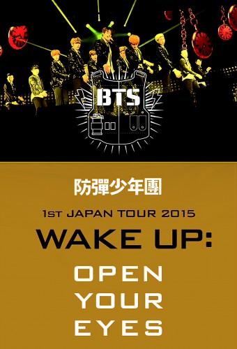 BTS 1st Japan Tour "Wake Up: Open Your Eyes"