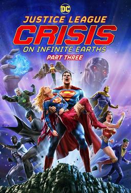 Justice League: Crisis on Infinite Earths Part Three