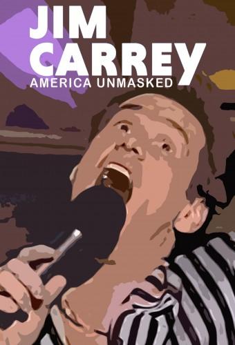 Jim Carrey, America Unmasked