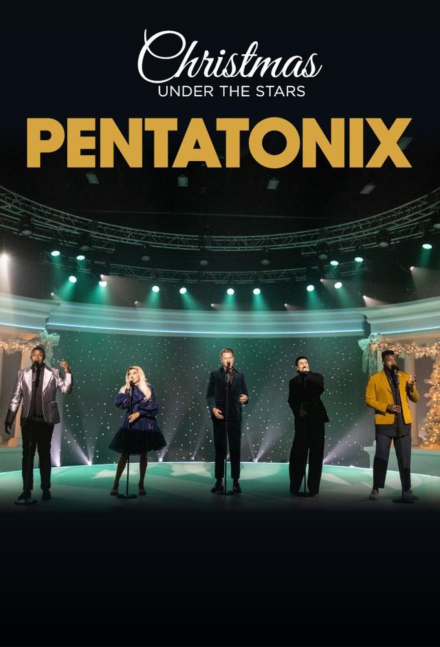 Pentatonix: Christmas Under the Stars