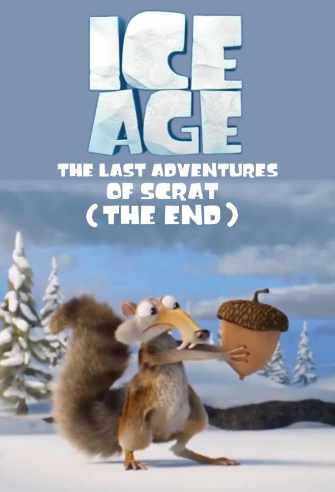 Ice Age: The Last Adventure of Scrat (The End)