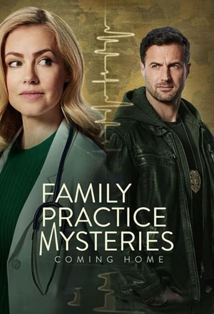 Family Practice Mysteries: Coming Home