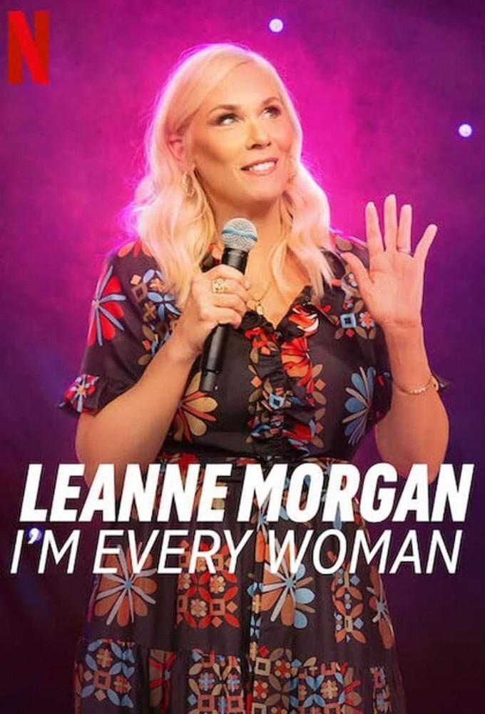 Leanne Morgan: I'm Every Woman