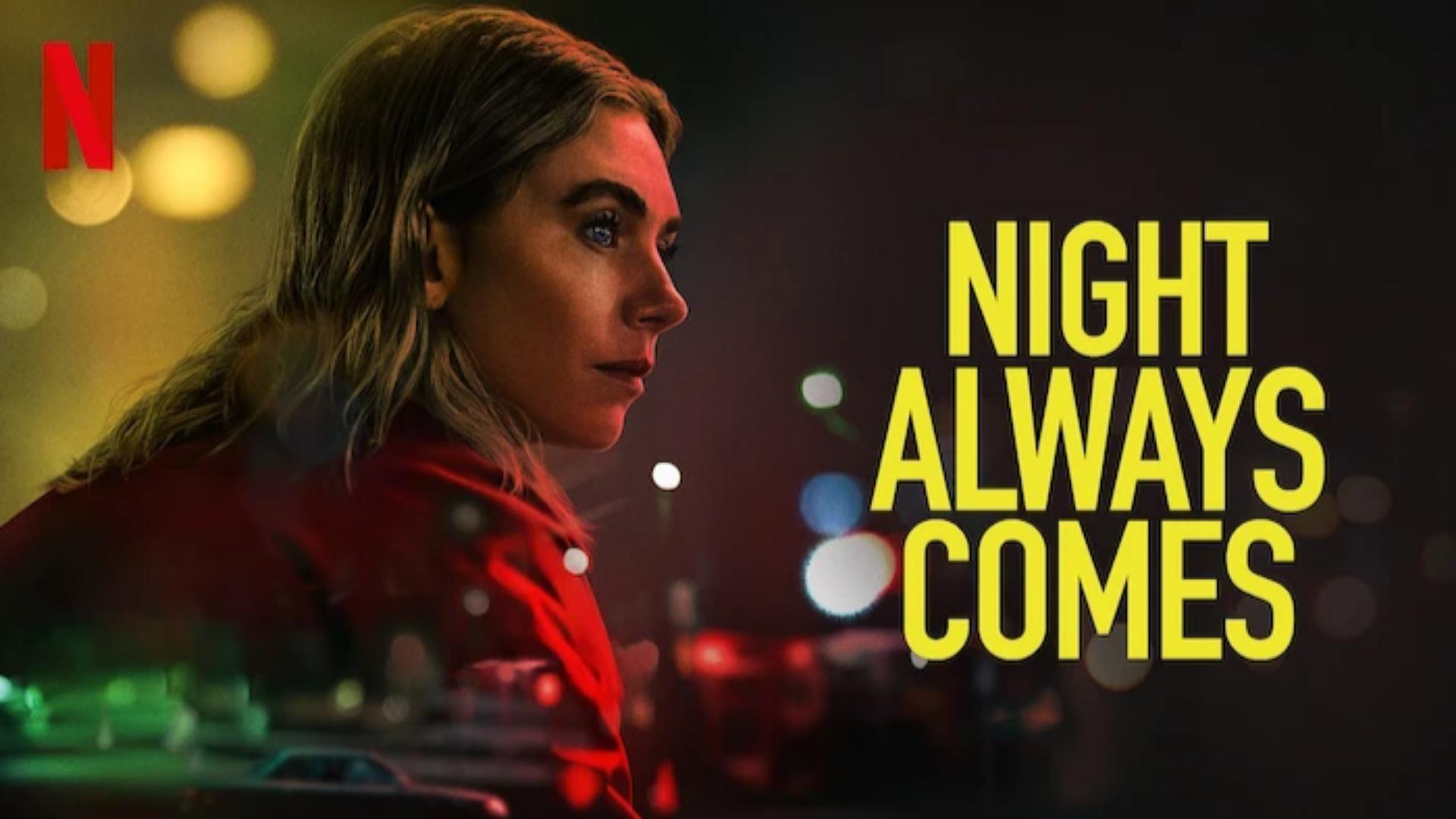 Night Always Comes