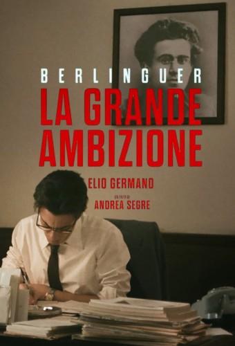 Berlinguer - La grande ambizione 