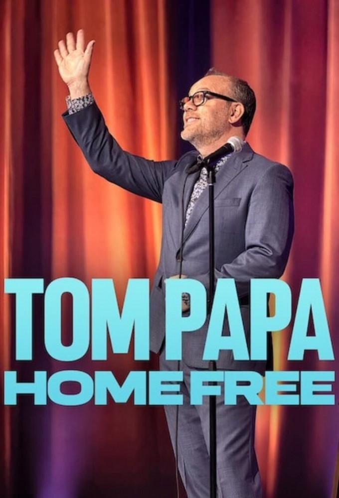 Tom Papa: Home Free