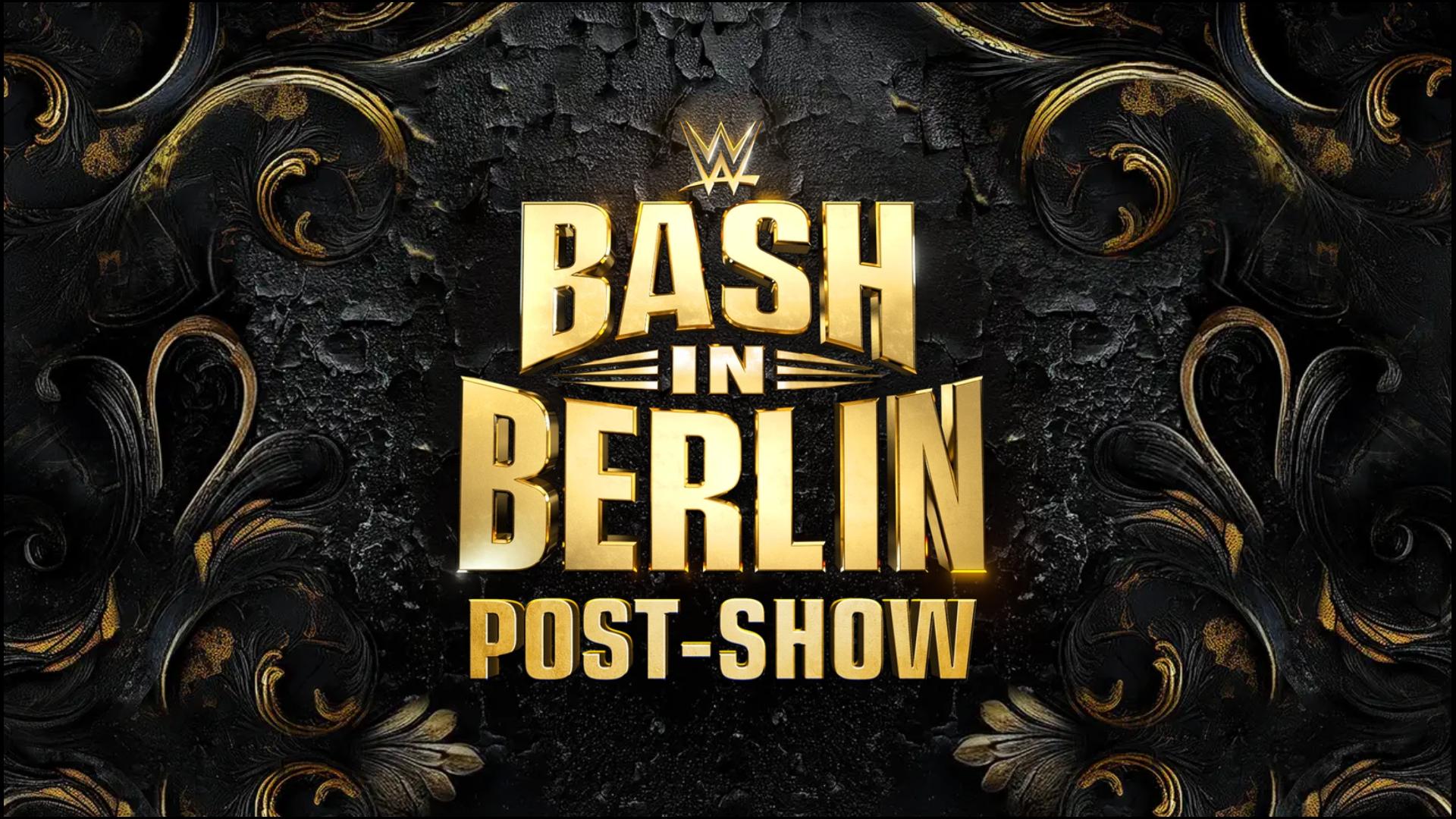 WWE Bash in Berlin 2024 Post Show