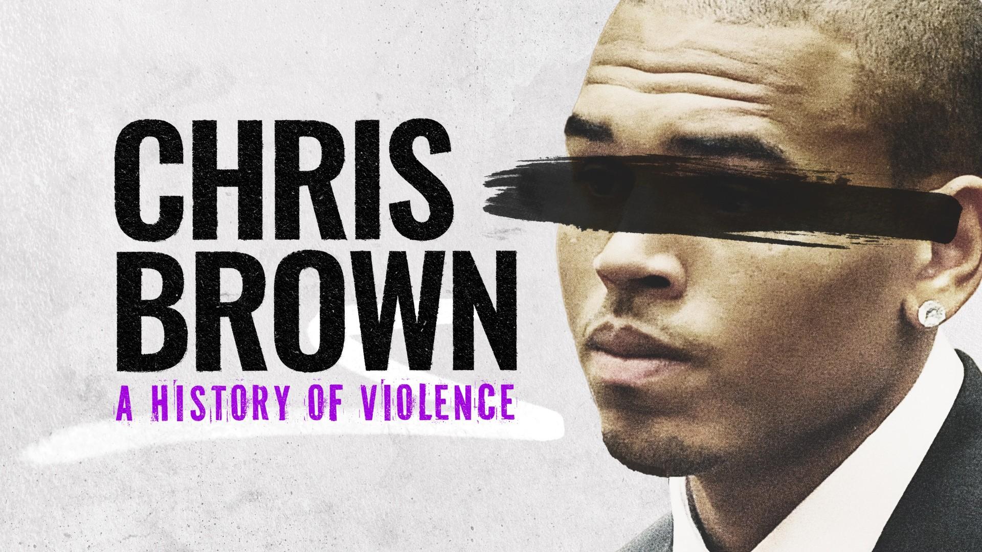 Chris Brown: A History of Violence