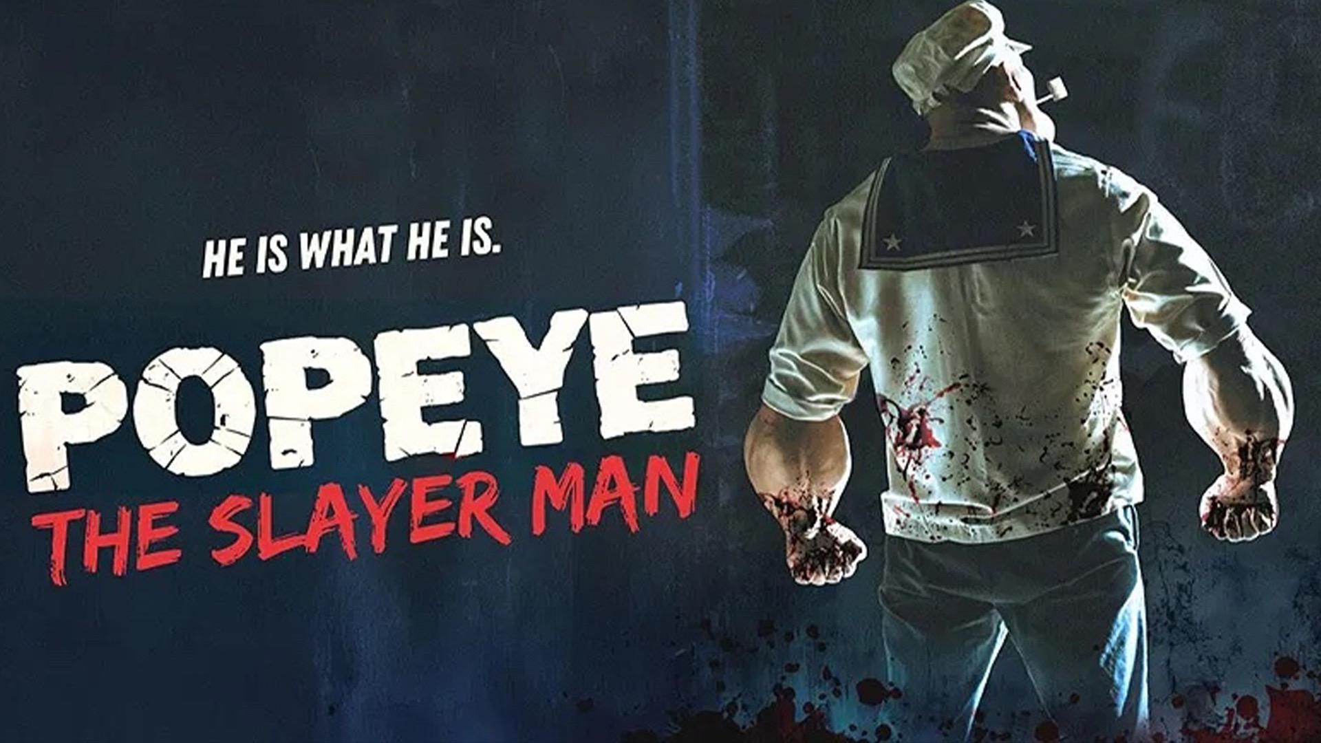 Popeye the Slayer Man