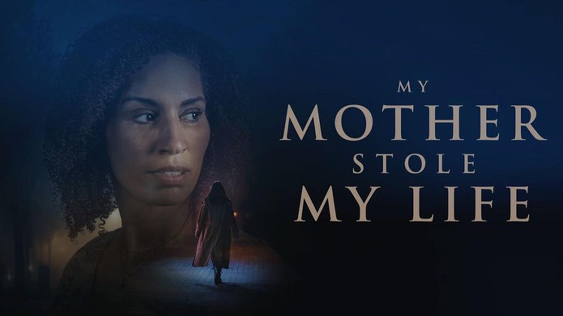 My Mother Stole My Life