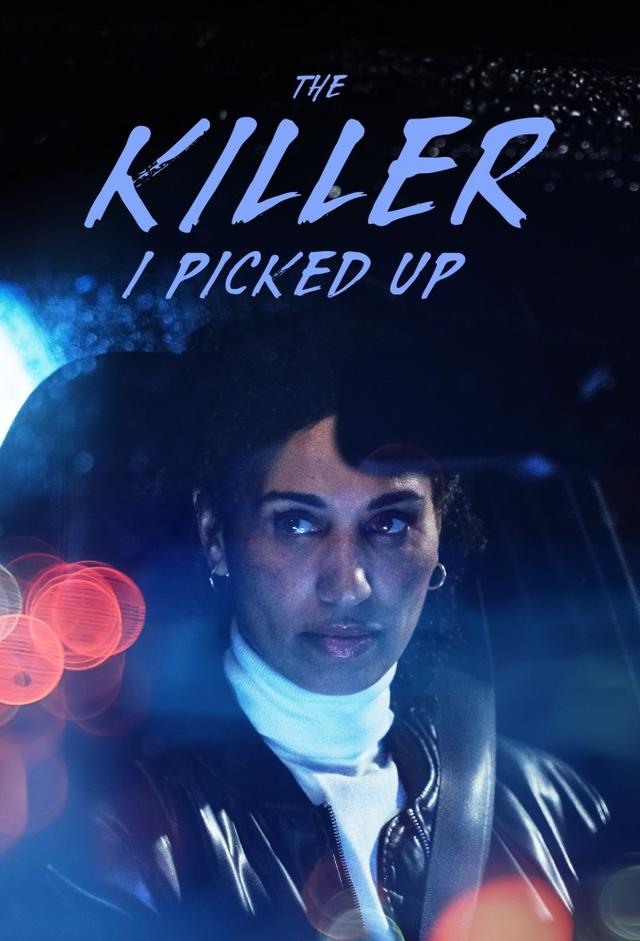 The Killer I Picked Up