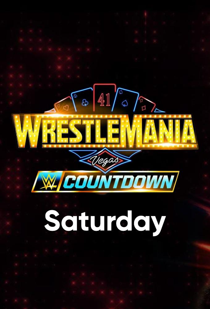 WWE Countdown to WrestleMania 41 Saturday