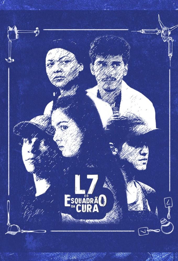 L7 e o Esquadrão da Cura