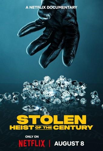 Stolen: Heist of the Century