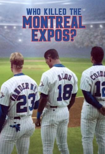 Who Killed the Montreal Expos?