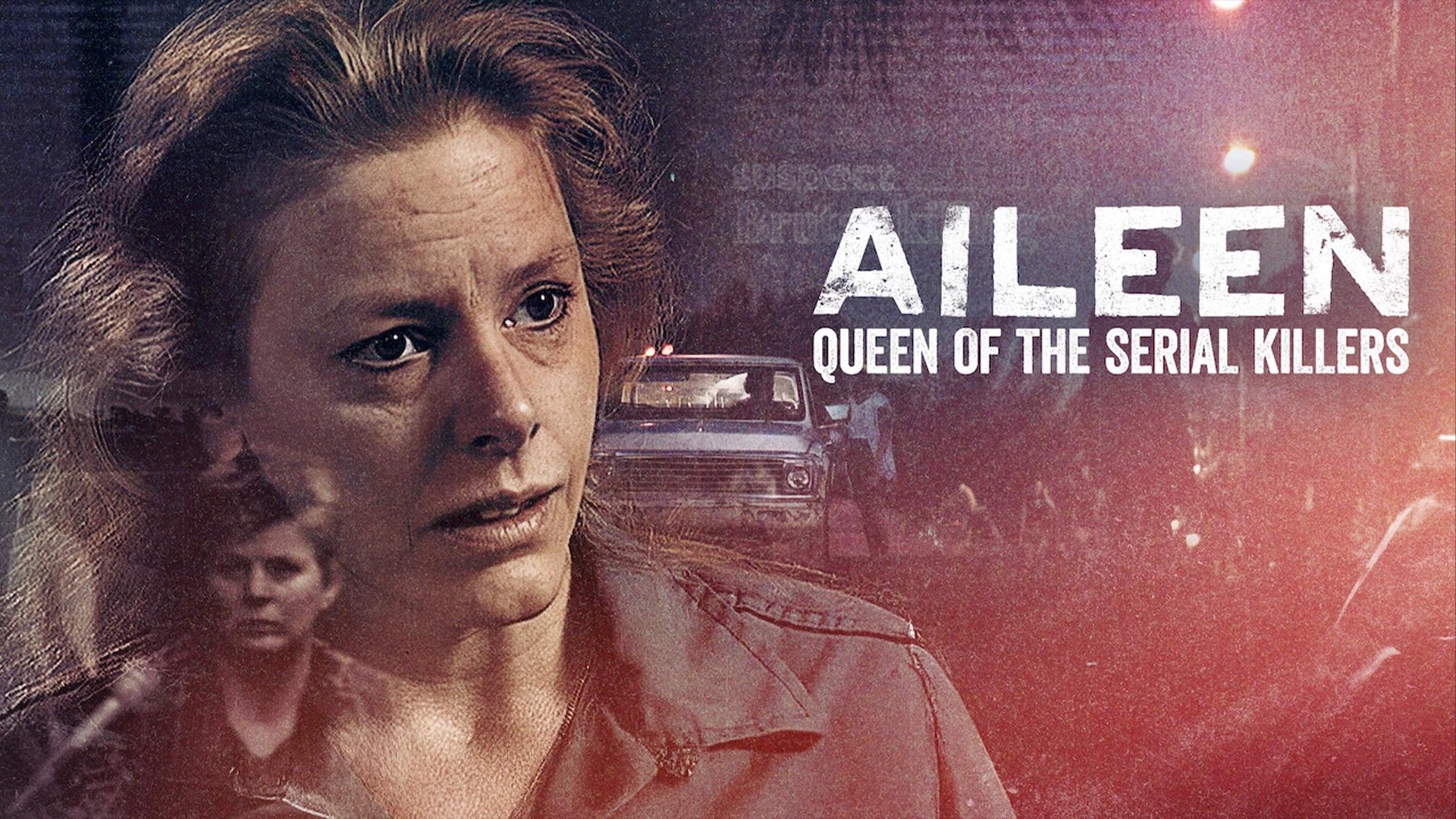Aileen: Queen of the Serial Killers