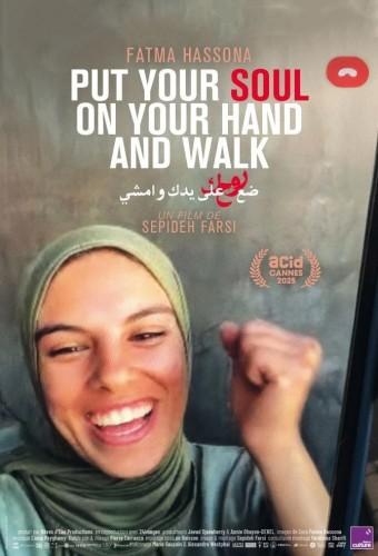 Put your soul on your hand and walk