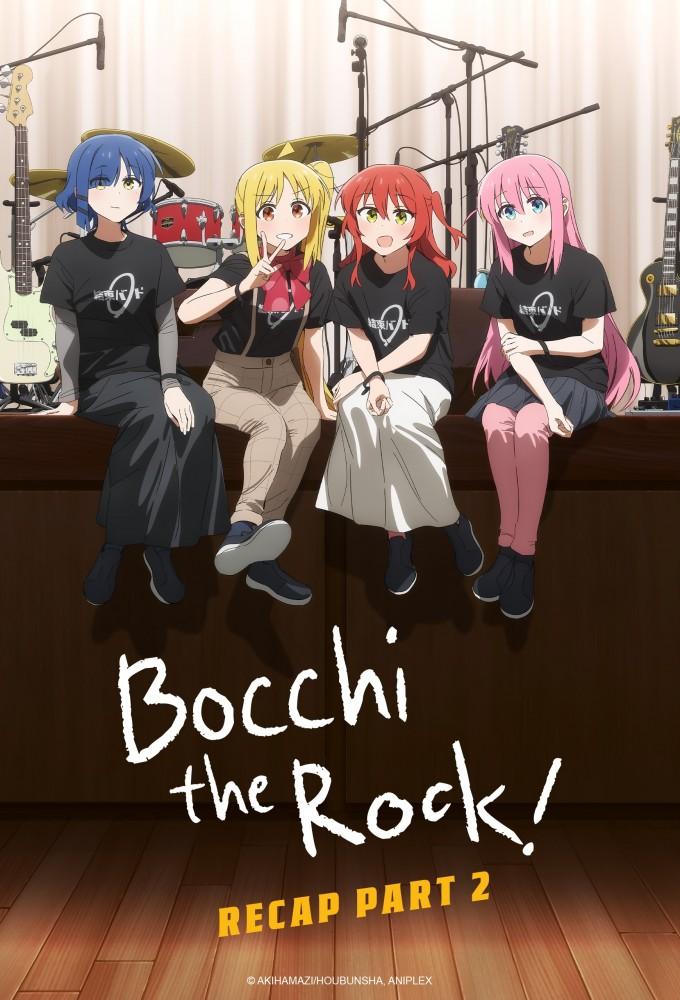 BOCCHI THE ROCK! Recap Part 2