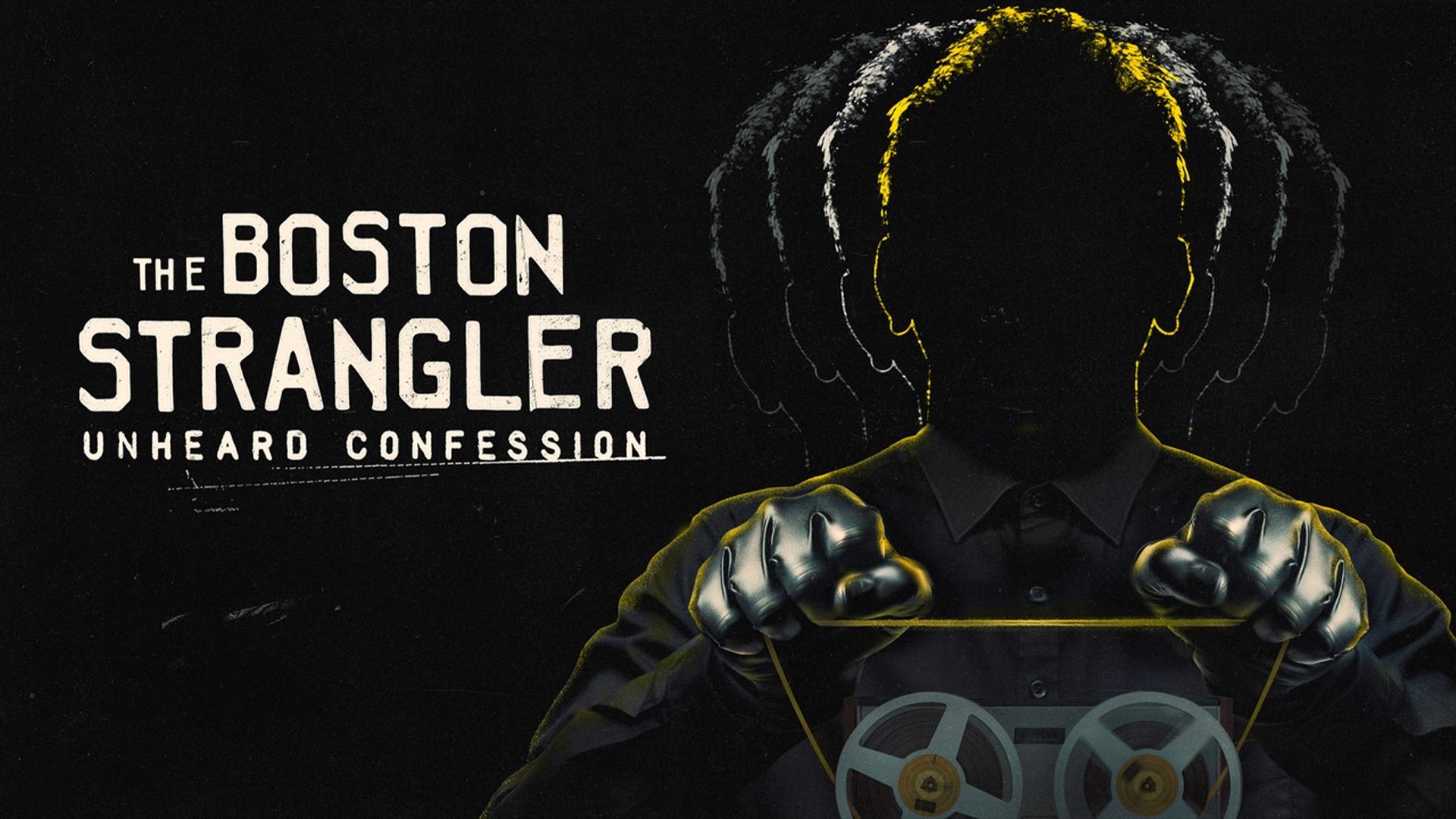 The Boston Strangler: Unheard Confession