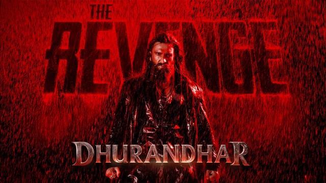 Dhurandhar: The Revenge
