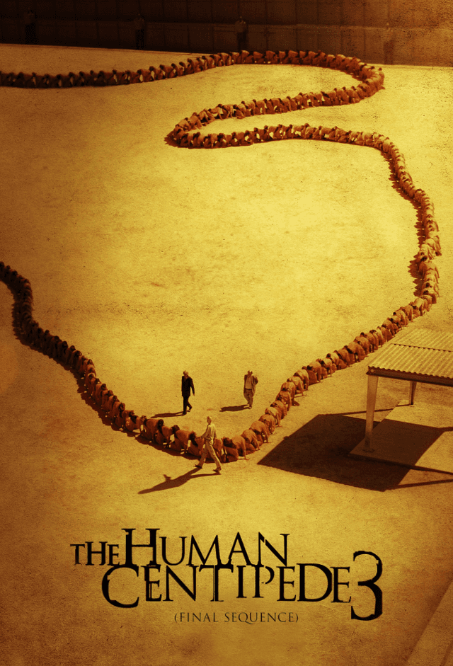 The Human Centipede 3 (Final Sequence)