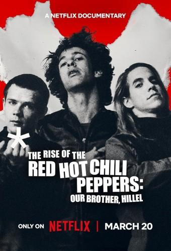 The Rise of the Red Hot Chili Peppers: Our Brother, Hillel