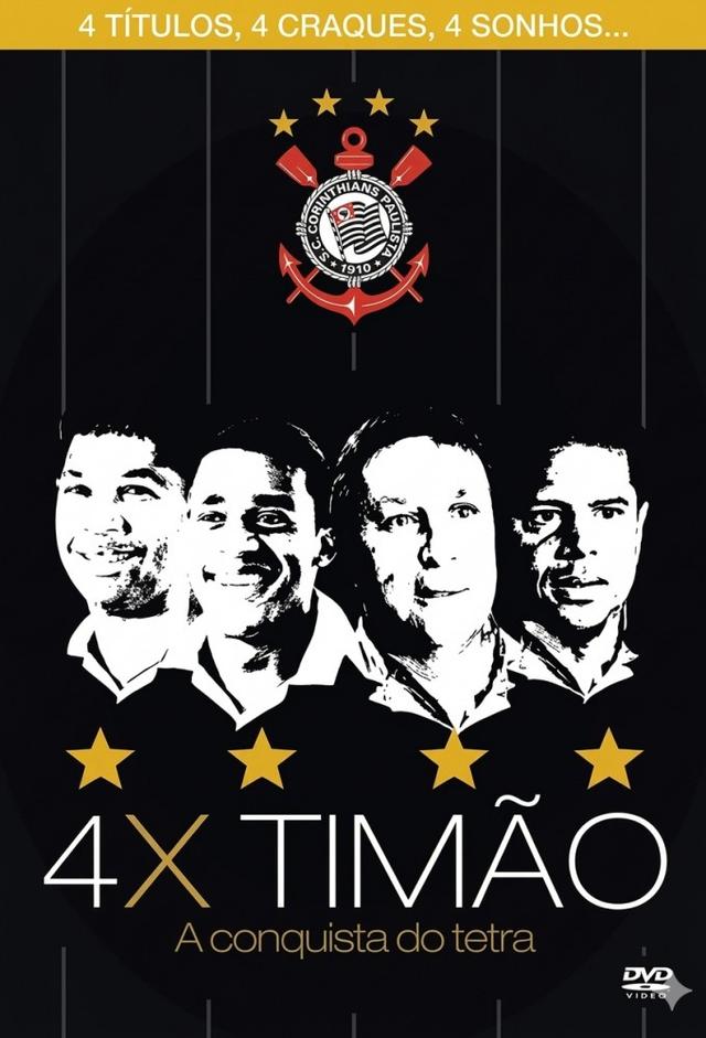 4x Timão: A conquista do tetra