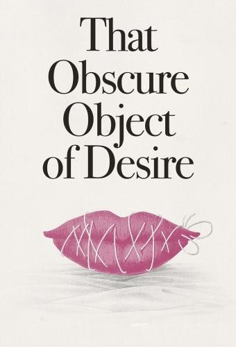 That Obscure Object of Desire