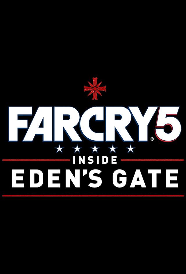 Far Cry 5: Inside Eden's Gate