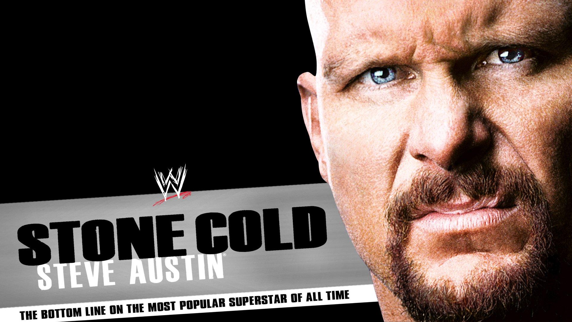 WWE: Stone Cold Steve Austin: The Bottom Line on the Most Popular Superstar of All Time