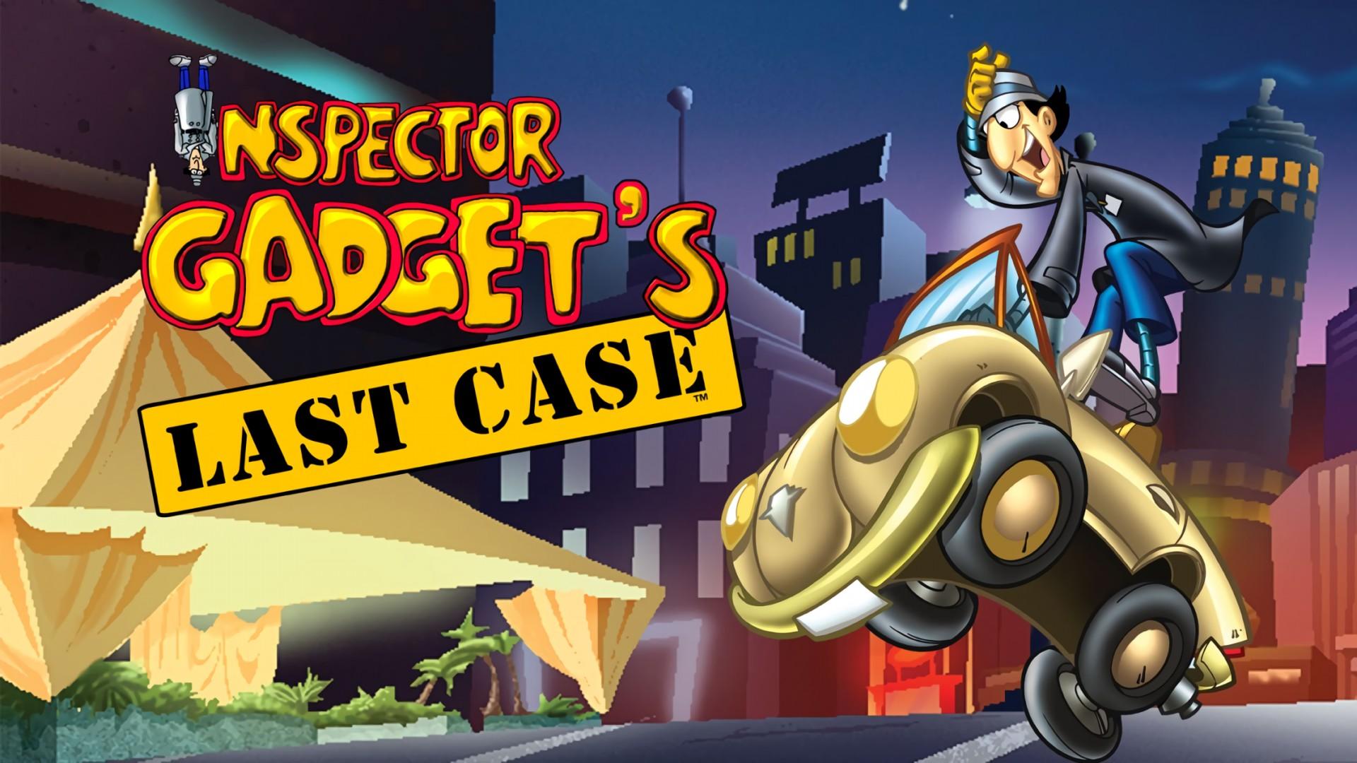 Inspector Gadget's Last Case