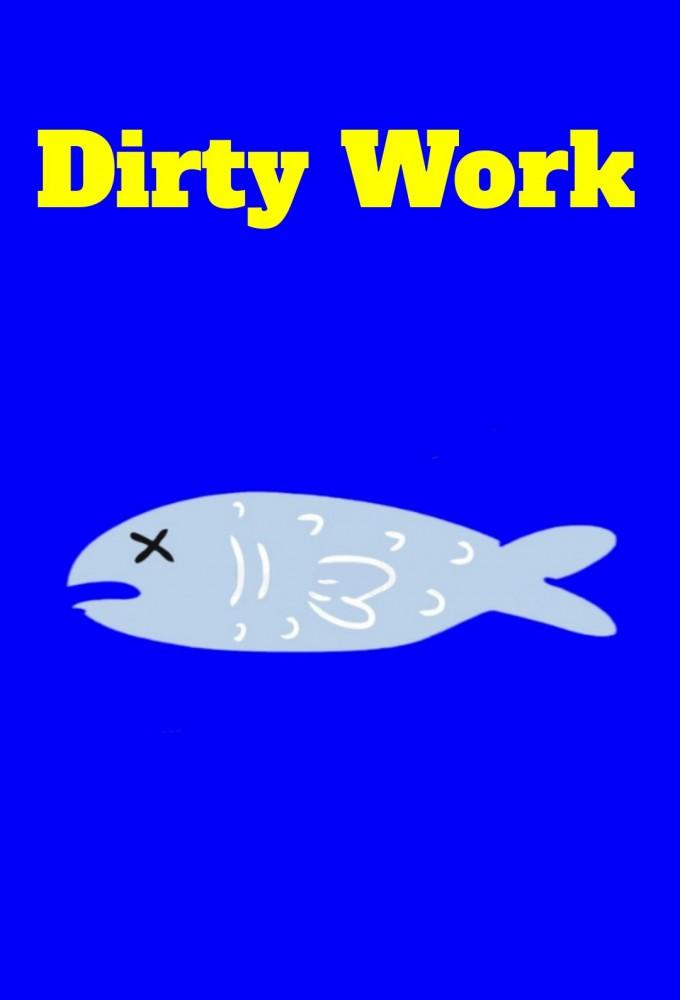 Dirty Work