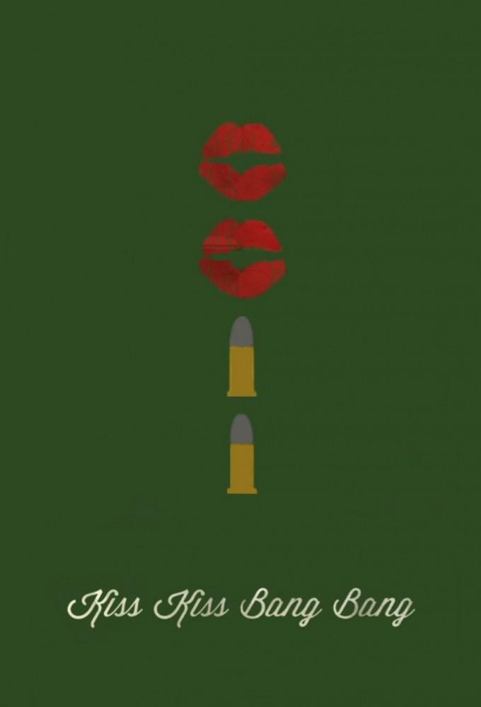 Kiss Kiss Bang Bang